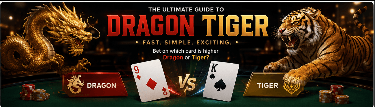 The Ultimate Dragon Tiger Guide: How to Play and Win This Fast-Paced Casino Classic